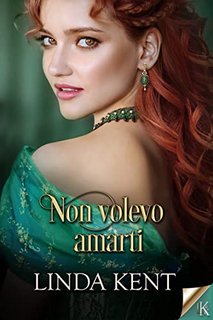 Linda Kent - Greenhill Vol. 2. Non volevo amarti (2023)