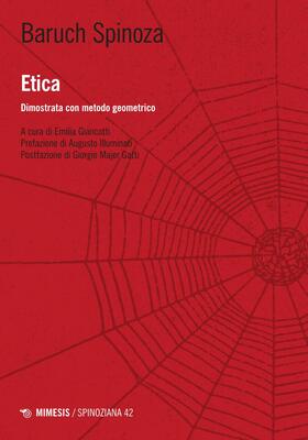 Baruch Spinoza - Etica. Dimostrata con metodo geometrico (2025)