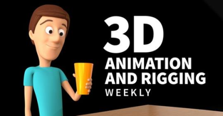 3D Animation and Rigging Weekly