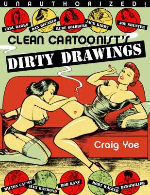 https://images.bookworld.com.au/images/bau/97808671/9780867196535/0/0/plain/clean-cartoonists-dirty-drawings.jpg