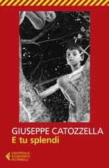 Giuseppe Catozzella – E tu splendi (2020)