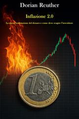 Dorian Reuther – Inflazione 2.0. La nuova svalutazione del denaro e come deve reagire l’investitore (2026)