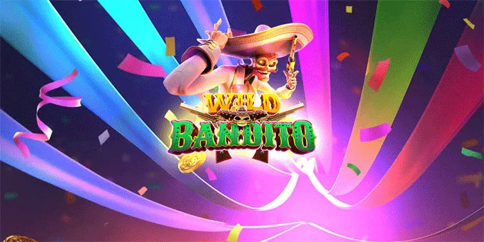 Panduan Lengkap Mendapatkan Jackpot Di Slot Wild Bandito