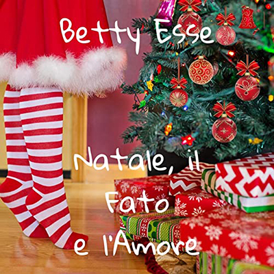 Betty Esse - Natale, il Fato e l'Amore (2021) (mp3 - 128 kbps)