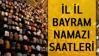 İşte 2019 Yılı İl il Ramazan Bayramı Bayram Namazı Saatleri / Vakitleri