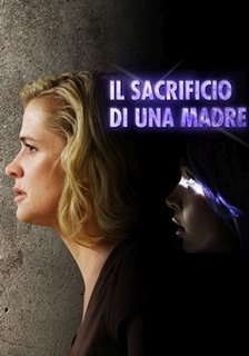 Il Sacrificio Di Una Madre (2017) WebDL 1080p AC3 ITA