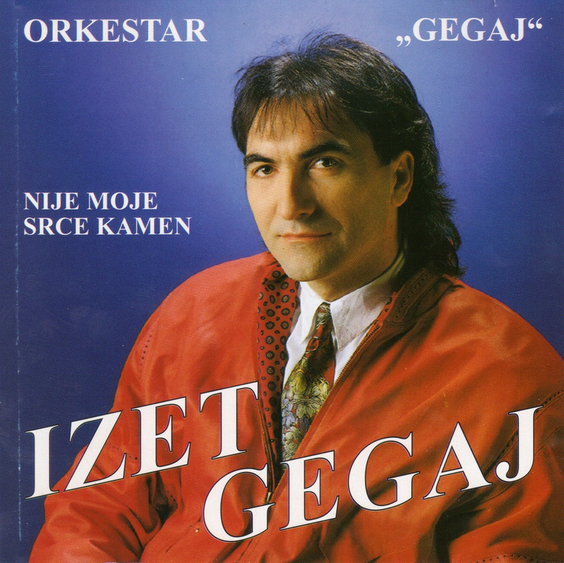 Izet Gegaj - 1995 - Nije moje srce kamen - predn