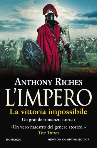 Anthony Riches - La vittoria impossibile. L'impero (2021)