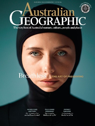 Australian Geographic - March / April 2023