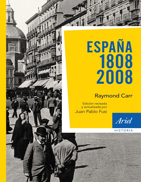 España: 1808-2008 - Raymond Carr (Multiformato) [VS]