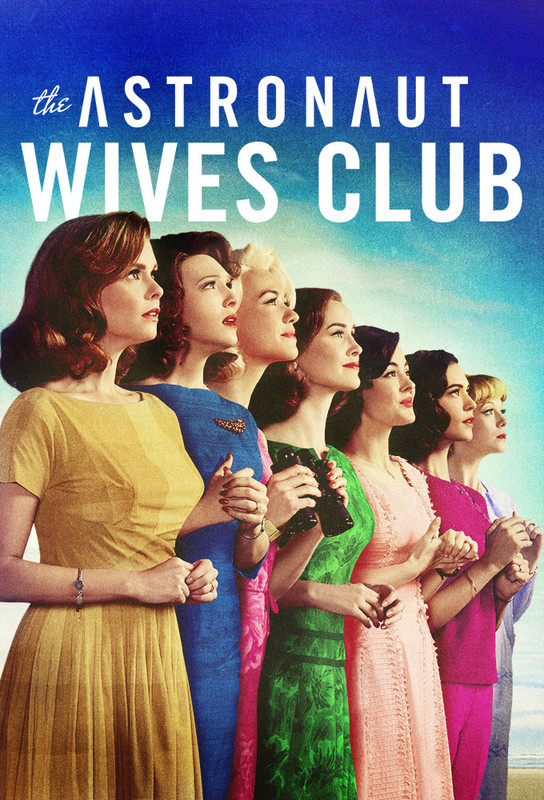 The Astronaut Wives Club - Stagione Unica (2019) DLMux 1080p HEVC AC3 ITA\ENG Sub The Astronaut Wives Club - Stagione Unica (2019) DLMux 1080p HEVC AC3 ITA\ENG Sub