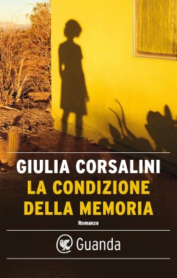 Giulia Corsalini - La condizione della memoria (2024)