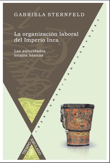La organización laboral del Imperio Inca - Gabriela Sternfeld (PDF) [VS]