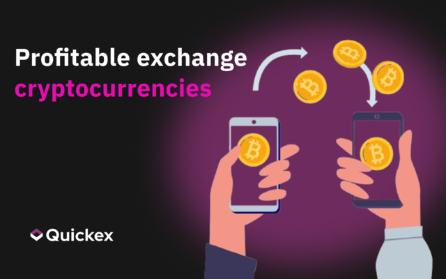 🔥Quickex.io - crypto exchange for you in Cryptocurrency Advertisements_vygodnyj-obmen-kriptovalyuty-1