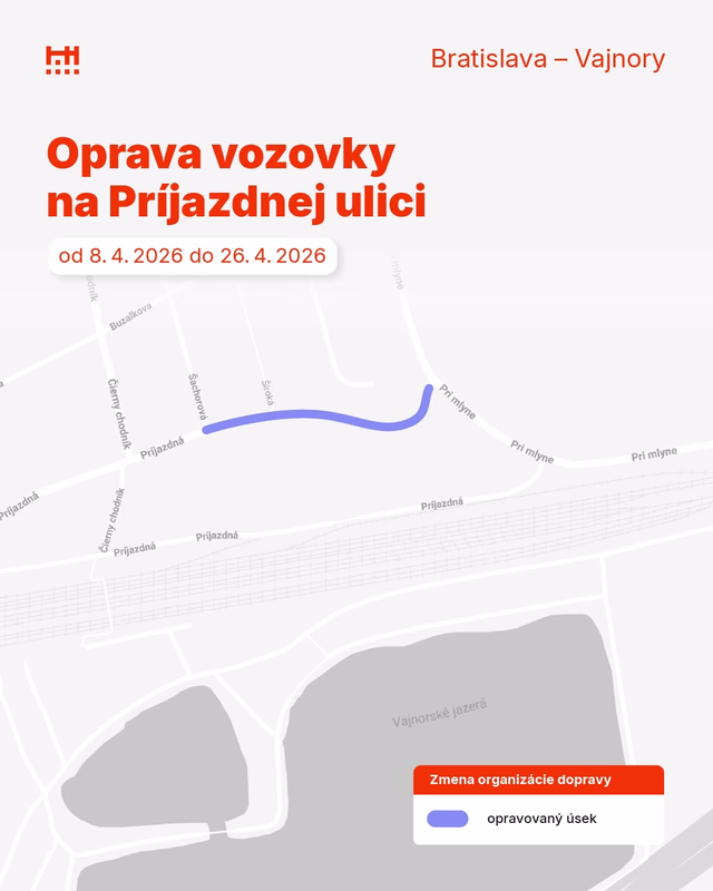 Príjazdná ulica (Vajnory): Úplná uzávera v úseku Pri mlyne – Šachorová v termíne 8. 4. – 26. 4. 2026.