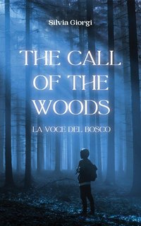 Silvia Giorgi - The Call of the Woods: La Voce del Bosco (2023)