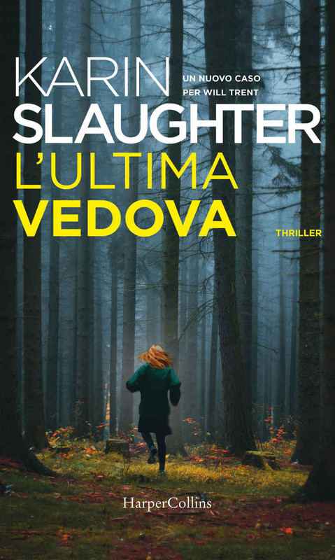 Karin Slaughter - L'ultima vedova (2019)