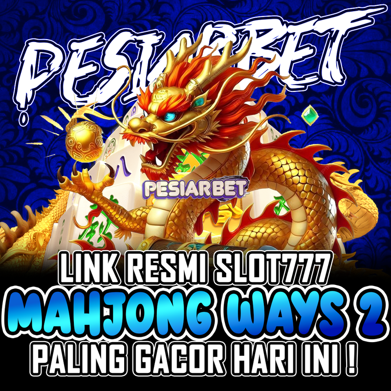 PESIARBET : Link Agen Resmi Slot777 & Mahjong Ways 2 Paling Gacor Hari Ini. - WooCommerce eCommerce