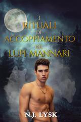 N.J. Lysk – I lupi mannari di Windermere Vol. 1. I Rituali di Accoppiamento dei Lupi Mannari (2025)