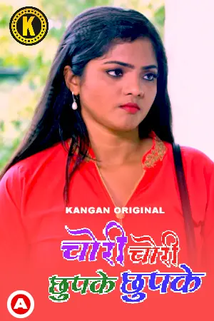 Chori Chori Chupke Chupke (2023) Kangan S01 Part 1 Web Series Watch Online