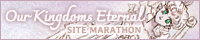 Our Kingdoms Eternal Site Marathon