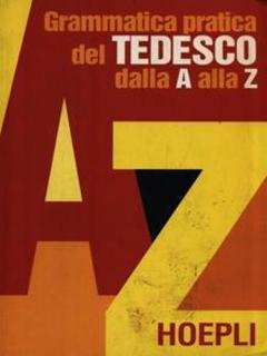 A. Alban (a cura di) - Grammatica pratica del tedesco dalla A alla Z (1997)