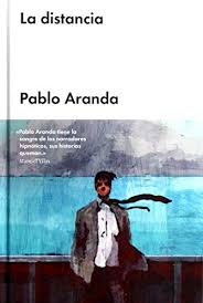 LA DISTANCIA, PABLO ARANDA