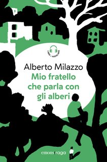 Alberto Milazzo - Mio fratello che parla con gli alberi (2024)