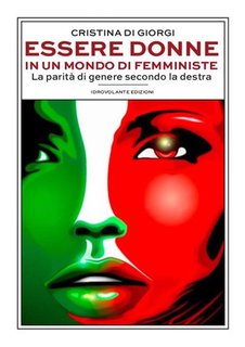 Cristina Di Giorgi - Essere donne in un mondo di femministe (2024)