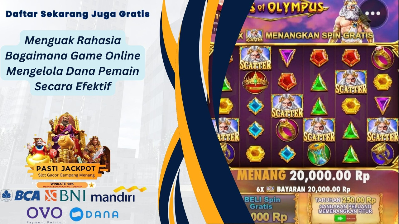 Menguak Rahasia Bagaimana Game Online Mengelola Dana Pemain Secara Efektif