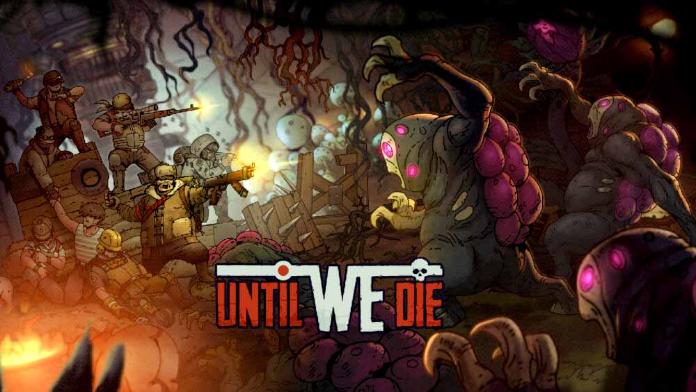 Until We Die Free Download (v2021.07.01)
