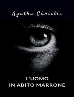 L'uomo in abito marrone - Agatha Christie (2024)