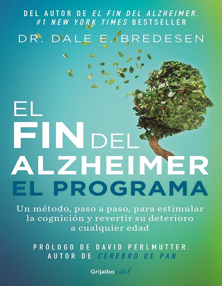 El fin del alzheimer. El programa - Dr. Dale E. Bredesen (Multiformato) [VS]