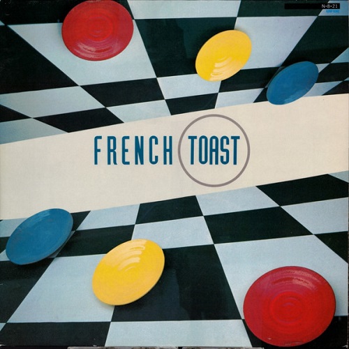 French Toast - French Toast (1984)