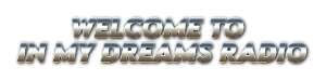 Welcome To In My Dreams Radio 1 3 2023