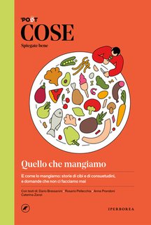 AA.VV. - Quello che mangiamo. Cose spiegate bene (2024)