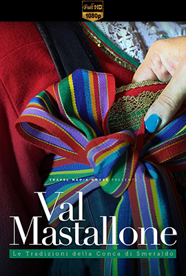 Val Mastallone - Le tradizioni della conca di smeraldo (2023) .mkv DLMux 1080p E-AC3+AC3 ITA