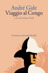 André Gide – Viaggio al Congo (2022)
