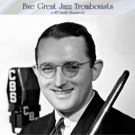 VA - Five Great Jazz Trombonists (All Tracks Remastered) (2022)
