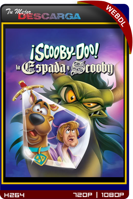 Scooby-Doo. La Espada y Scooby
