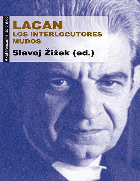 Lacan. Los interlocutores mudos - Slavoj Zizek (Multiformato) [VS]