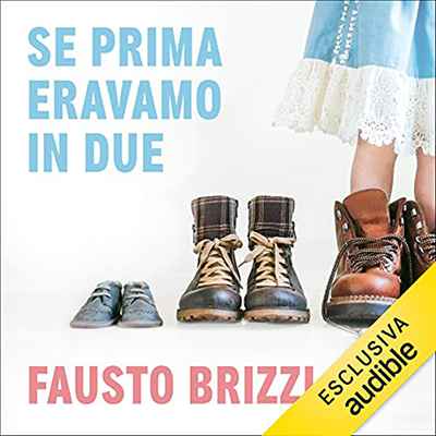 Fausto Brizzi - Se prima eravamo in due (2021) (mp3 - 128 kbps)