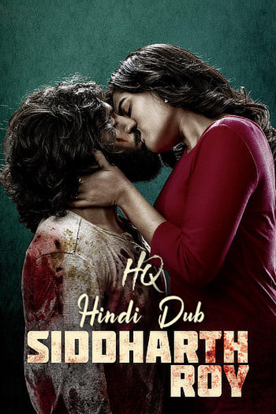 Siddharth Roy (2024) Dual Audio {Hindi (HQ)-Telugu} Movie WEB-DL ESub – 480p [475MB] || 720p [1.2GB] || 1080p [2.9GB]