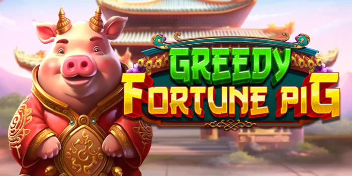 Cara Menang Besar Bermain di Slot Greedy Fortune Pig