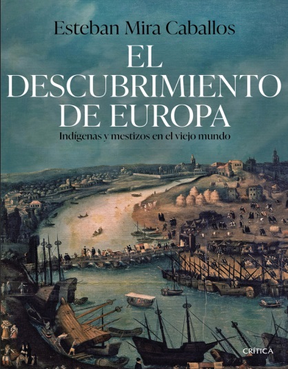 El descubrimiento de Europa - Esteban Mira Caballos (PDF + Epub) [VS]