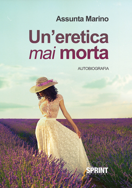 Assunta Marino – Un’eretica mai morta (2015)