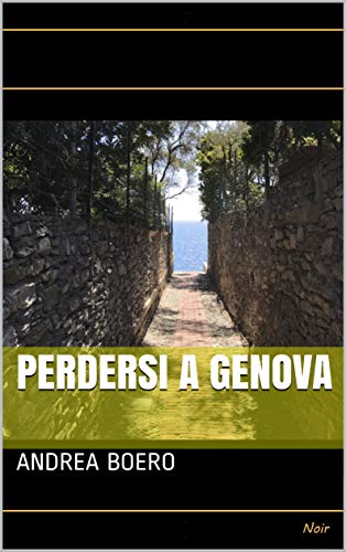 Andrea Boero – Perdersi a Genova (2021)