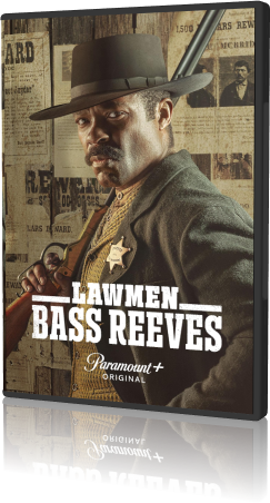 Lawmen - La Storia Di Bass Reeves - Stagione 1 (2023)[Completa].mkv HDTV AC3 H264 1080p ITA