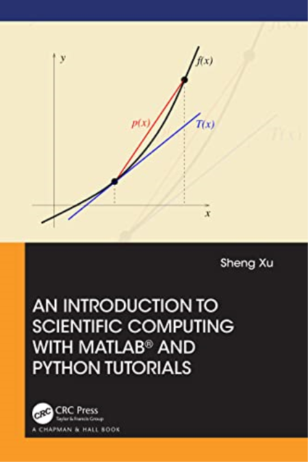 An Introduction to Scientific Computing with MATLAB® and Python Tutorials (True PDF) An Introduction to Scientific Computing with MATLAB® and Python Tutorials (True PDF)