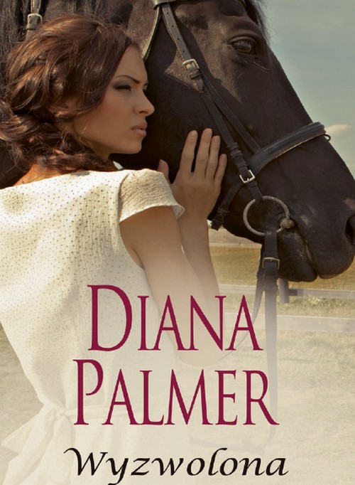 Wyzwolona  - Diana Palmer